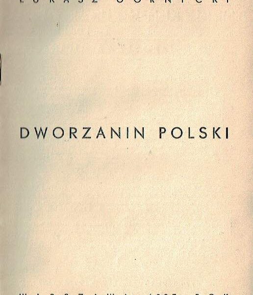 1935 DWORZANIN POLSKI Łukasz Górnicki