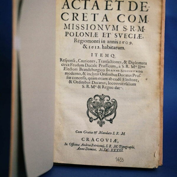 Acta Et Decreta Commissionvm S. R. M. Poloniae Et Sveciae 1633