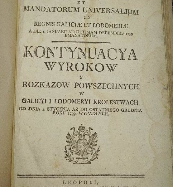 Kontynuacja wyroków y rozkazów... w Galicyi.. 1799