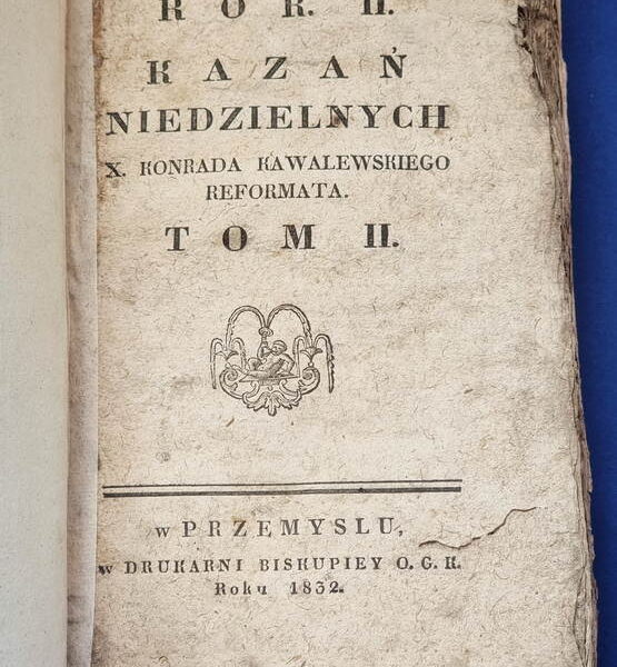 Rok kazań Niedzielnych,  K. Kowalewski, Przemyśl 1832
