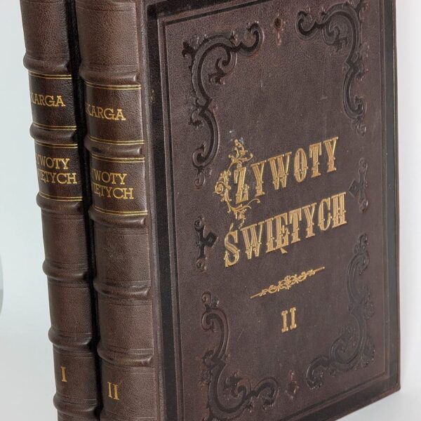 P. SKARGA - Żywoty świętych.. na każdy dzień przez cały rok. Grodzisk 1866