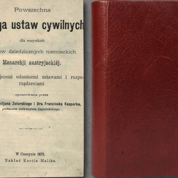 Powszechna Księga Ustaw cywilnych monarchji austryjackiej, Cieszyn 1875