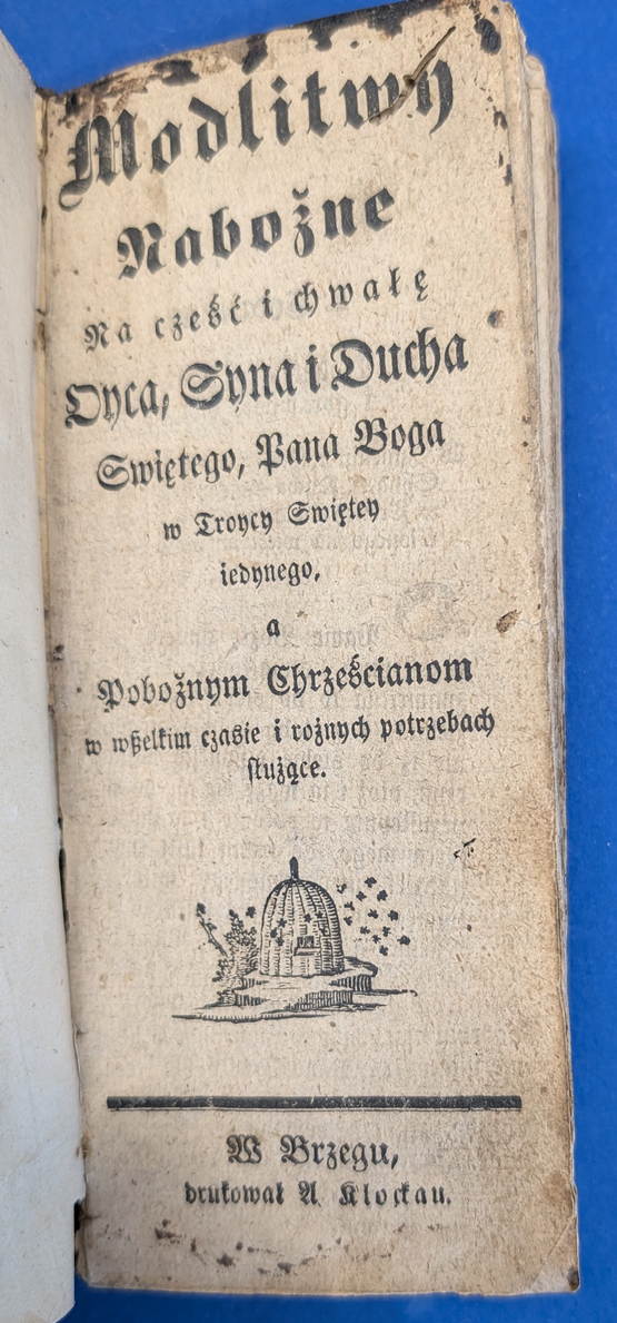 Modlitwy nabożne na cześć i chwałę Oyca, Syna i Ducha Swietego, BRZEG ca.1850