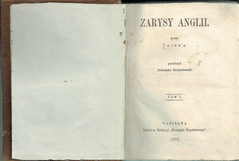 Taine. ZARYSY ANGLII 1872, przekład Aleksandra Świętochowskiego