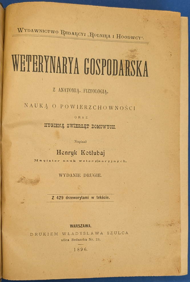 Weterynarya gospodarska 1896. Podręcznik hodowcy z 429 drzeworytami
