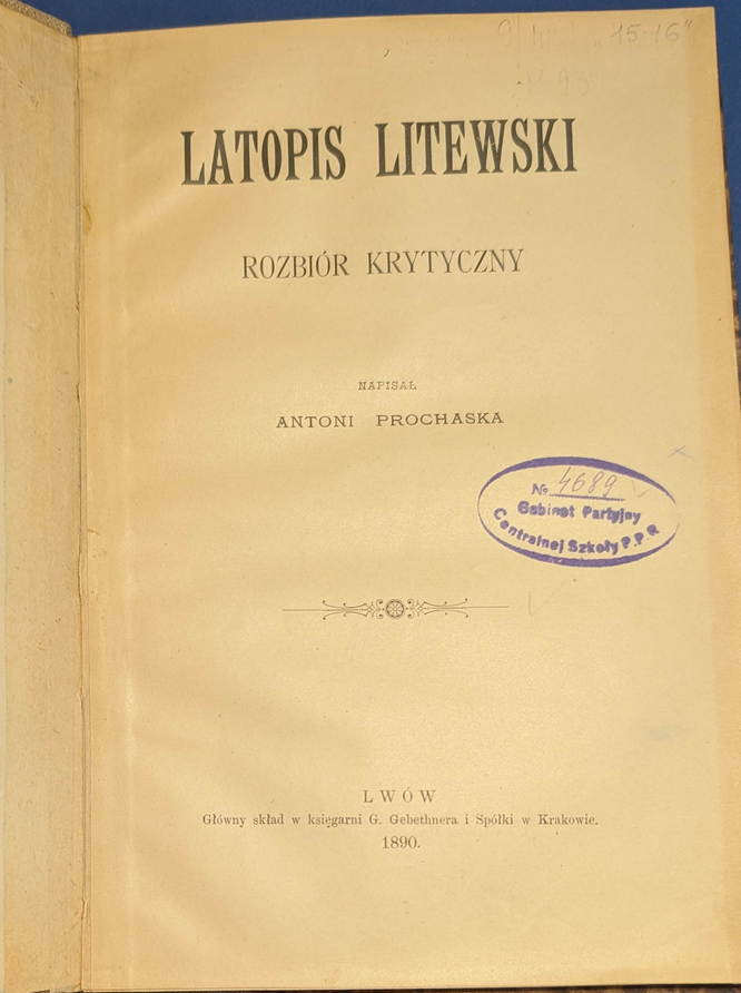 Latopis litewski. Rozbiór krytyczny – Prochaska, Lwów 1890